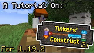 Tinkers Construct Tutorial for 1192 Part 1 [upl. by Mannie]