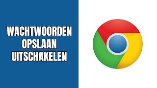 Wachtwoorden opslaan uitschakelen in Google Chrome [upl. by Lebisor]