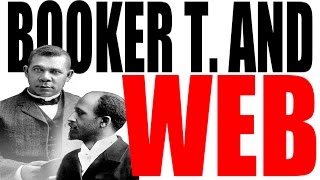 Booker T Washington vs WEB DuBois  Analyzing Their Differences [upl. by Wildee507]