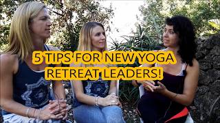 5 TIPS TO ORGANIZE A YOGA RETREAT ABROAD [upl. by Etep]