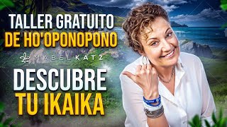 Taller Gratuito de Hooponopono ►🌟 Descubre tu IKAIKA [upl. by Glavin]