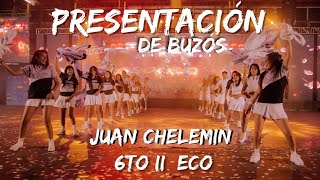 Presentacion de Buzos Juan Chelemin 6to 2da ECONOMICO Promo 24 [upl. by Tim]