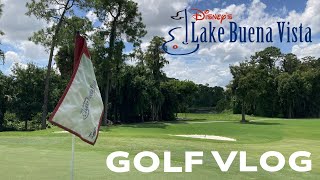 DISNEY’S Lake Buena Vista Golf Course  Golf Vlog amp Play Through [upl. by Ayvid]