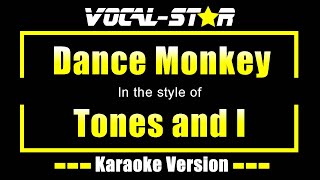 Dance Monkey Karaoke  Tones and I Karaoke Version [upl. by Aliuqat]