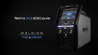 Tetrix XQ 230 puls  Your allnew TIG welding experience  EWM [upl. by Atirahs]