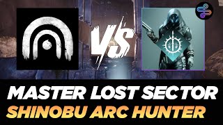 Master Lost Sector  Shinobu Arc Hunter [upl. by Senilec]