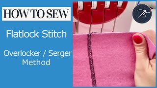 How to Sew a Flatlock Stitch on Your Overlocker  Serger [upl. by Bevash646]