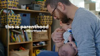 this is parenthood  a film from WaterWipes the world’s purest baby wipes [upl. by Etty512]