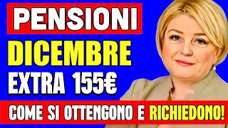 PENSIONI DICEMBRE 2024 👉 EXTRA BONUS da 155€ ECCO COME SI OTTIENE E COME RICHIEDERLO💰 [upl. by Stringer]