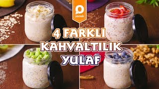 4 Farklı Kahvaltılık Yulaf  Kahvaltı Tarifleri [upl. by Dayiz]