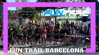 FUN TRAIL BARCELONA  CARRERAS DESDE DENTRO 38 [upl. by Innig33]