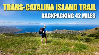 Backpacking 42 Miles  TransCatalina Island Trail [upl. by Selie771]