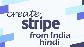 How to create stripe account from India [upl. by Mckee]