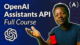 OpenAI Assistants API – Course for Beginners [upl. by Gallager]