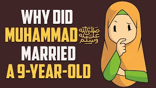 Why did Muhammad ﷺ Married A 9YearOld  Animated [upl. by Wamsley18]