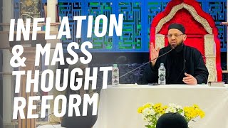 Inflation amp Mass Thought Reform  Full Lecture By Shaykh Asrar Rashid [upl. by Ninahs]