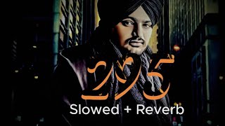 295Slowed  ReverbSidhu Moose Wala trendingvideo [upl. by Onateyac]