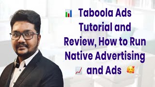 Taboola Ads Tutorial and Review How to Run Native Advertising and Ads [upl. by Adnahcal]