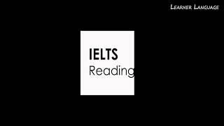 IELTS Reading Practice  Part 1 [upl. by Etnohc385]