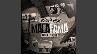 Buena Vida Mala Fama [upl. by Ahsiekit]