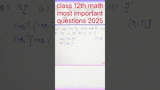 Class 12 math chapter 2 important question board exam 2025 मुख्य मान mathimportantquestions2025 [upl. by Hannahsohs623]