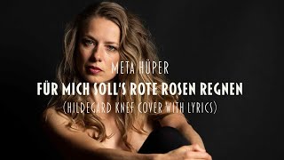 Für mich solls Rote Rosen regnen – Hildegard Knef with lyricsmit Text Cover by Meta Hüper [upl. by Lorianne]