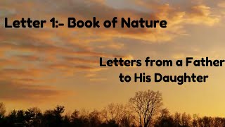 The Book of Nature  Letters from a Father to His Daughter Class 12 ICSE [upl. by Nabroc]