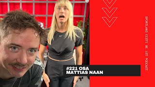 221 Mattias Naan  open mici feilidest sõprade valedest ja hea podcasti valemist [upl. by Shiroma968]