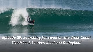 Searching for swell on the West Coast  Elands Bay Lamberts Bay and Doringbaai [upl. by Aicilak]