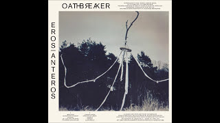 Oathbreaker  ErosAnteros Full Album [upl. by Aniral]