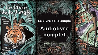 Le Livre de la jungle  COMPLET [upl. by Ewens]