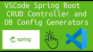 Visual Studio Code Spring Boot  CRUD Controller and DB Config Generators [upl. by Ellehcyar]