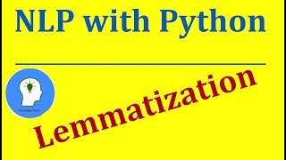 Lemmatization in Python  Natural Language Processing with Python and NLTK [upl. by Hooper]