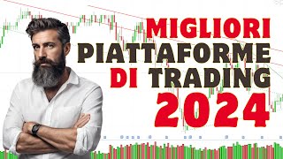 Migliori Piattaforme Trading 2024  Panoramica e Recensione [upl. by Ida261]