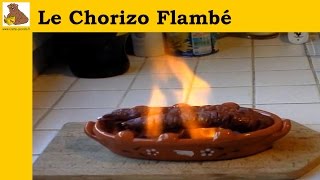 Le chorizo flambé recette rapide et facile HD [upl. by Agace]