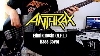 Anthrax  Efilnikufesin NFL Bass Cover Full Album Project [upl. by Edniya]