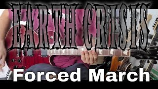 Earth Crisis  Forced March Guitar Cover [upl. by Eiramik595]