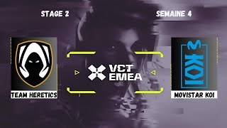 FR Team HERETICS vs KOI  VCT EMEA STAGE 2  SEMAINE 4 [upl. by Nam]