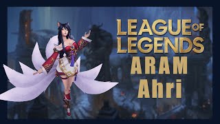 League of Legends ARAM Ahri 3 [upl. by Litton]