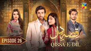 QissaeDil  Episode 26  15th September   Azfar Rehman amp Hina Afridi   HUM TV [upl. by Dotson]