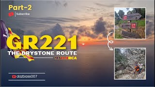 🌎 GR221Part 2 The Drystone Route Mallorca Dazbass007 🌏 [upl. by Axe520]