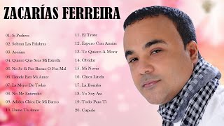 ZacariasFerreira Sus Mejores Exitos  ZacariasFerreira 20 Grandes Éxitos  SUPER BACHATA MIX 2021 [upl. by Persis]