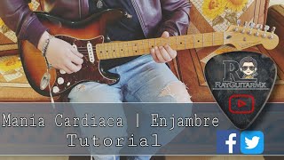 Como Tocar MANIA CARDIACA  Enjambre Tutorial Guitarra [upl. by Anadroj]