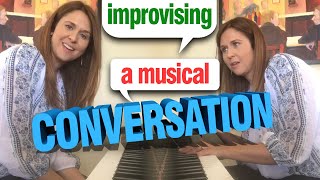 Improvising  A Musical Conversation [upl. by Maximilian]