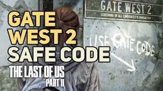 Gate West 2 Safe Code Seattle The Last of Us 2 [upl. by Nitsed245]