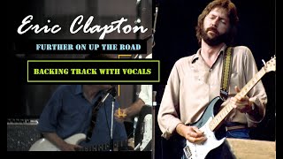 Eric Clapton  Further On Up The Road  Backing Track For Guitar With Vocals  To Study For Free [upl. by Anelet]