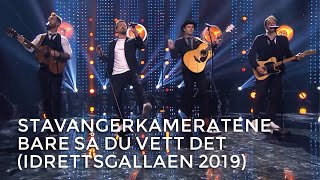 Stavangerkameratene  Bare så du vett det live på Idrettsgallaen 2019 NRK1 [upl. by Botzow]