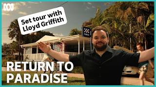 Set tour with Lloyd Griffith  Return To Paradise  ABC iview [upl. by Ruth]