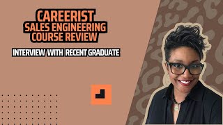 Careerist Sales Engineering Course interview with recent graduate Randi [upl. by Naoh]