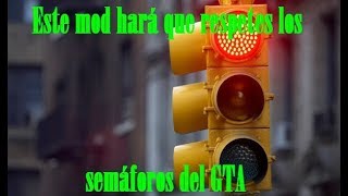 Este mod hará que respetes los semáforos del GTA  JuanXLI [upl. by Adey]